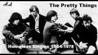 THE PRETTY THINGS  Homeless Singles As amp Bs 19641978 Rosalyn LSD Defecting Grey October 26 [upl. by Haizek]