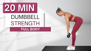 20 min DUMBBELL STRENGTH WORKOUT  Full Body  With Warm Up  Cool Down [upl. by Acirt]