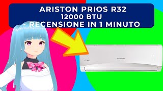 ARISTON PRIOS R32 CONDIZIONATORE DA PARETE 12000 BTU  RECENSIONE IN 1 MINUTO [upl. by Hali76]