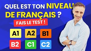 Quel est ton NIVEAU de FRANÇAIS  Fais le test   Quiz niveaux A1 A2 B1 B2 C1 C2 [upl. by Maccarthy427]