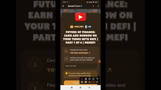 FUTURE OF FINANCE EARN AND BORROW ON YOUR TERMS WITH DEFI  PART 1 OF 6  Memefi New Video Code [upl. by Vena]