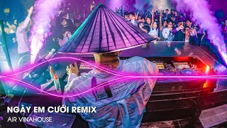 Nhìn Em Cười Tươi Nhan Sắc Vẹn Mười Remix  Ngày Em Cưới Remix  Ngày Em Hạnh Phúc Chân Bước Theo Ai [upl. by Lossa]