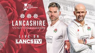 🔴 LIVE Lancashire vs Nottinghamshire  DAY FOUR  Vitality County Championship [upl. by Ognimod]