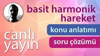 Basit Harmonik Hareket  Konu Anlatımı ve Soru Çözümü  PDF  Canlı Yayın [upl. by Eulalie178]