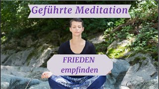 Geführte Meditation Frieden empfinden [upl. by Karole943]