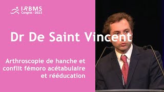 Arthroscopie de hanche et conflit fémoroacétabulaire et rééducation [upl. by Urban]