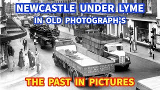 NEWCASTLE UNDER LYME in Old Photographs I The Past in Pictures [upl. by Dante]