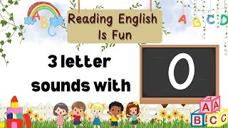 ThreeLetter Word Sounds with O  Phonics for PrePrimaryReading English is Fun [upl. by Haneeja]