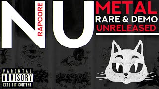 NU METAL AND RAPCORE RARE amp DEMO  UNRELEASED OLD SCHOOL [upl. by Aihsenyt]