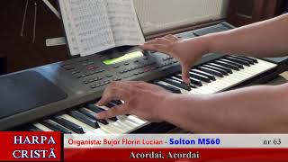 Acordai Acordai  Organista Bujor Florin Lucian tocando o Órgão Solton MS60 [upl. by Wilfreda]