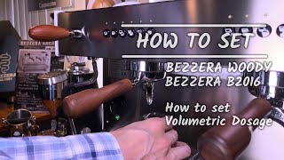 302 How to volumetric setting Bezzera Woody amp Bezzera B2016 Espresso Volumetric Malaysia Barista [upl. by Pauly631]