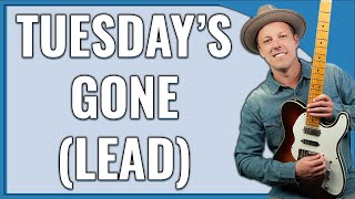 Tuesdays Gone Guitar Lesson LEAD [upl. by Anaira]