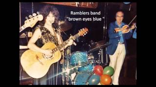 Ramblers Band  brown eyes blue [upl. by Uahsoj60]