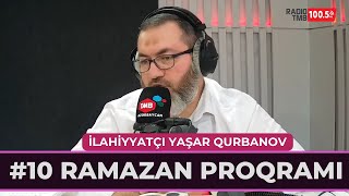 10 Ramazan proqramı  Peyğəmbər ﷺ təbabəti və istiğfar barədə olmuş hadisələr  Yaşar Qurbanov [upl. by Mlohsihc889]