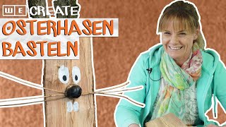 DIY Osterhasen aus Holz basteln  Osterdeko selber machen  Holz kleben  WE create [upl. by Macmullin921]