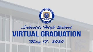 Lakeside High School Virtual Graduation 2020 [upl. by Daub]