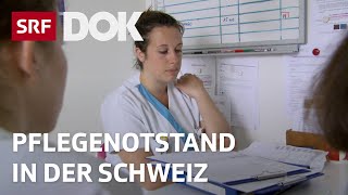 Pflegepersonal in der Schweiz – Arbeiten zwischen Frust und Leidenschaft  Doku  SRF Dok [upl. by Akiemahs]