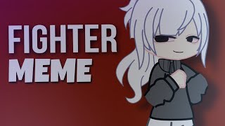 FIGHTER MEME  GACHA CLUB [upl. by Akelam]