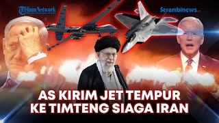 🔴 Siaga Serangan Iran AS Kirim Jet Tempur ke Timteng hingga Skandal Netanyahu Bocor [upl. by Airdni]