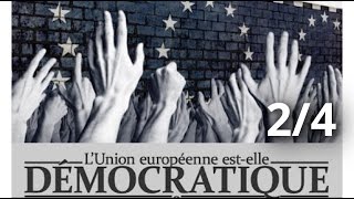 La construction européenne estelle encore démocratique  Partie 24 [upl. by Hernardo]