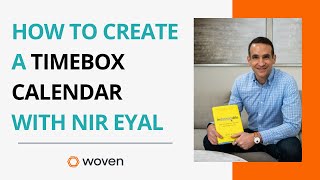 How to Create a Timeboxed Calendar with Nir Eyal [upl. by Adriene]