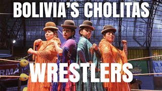 BOLIVIAS CHOLITAS WRESTLERS Best of La Paz Bolivia [upl. by Adnilim]