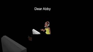 Dear Abby [upl. by Eigla]