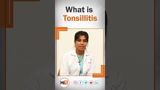 Hi9  What is Tonsillitis  టాన్సిలిటిస్ అంటే ఏమిటి DrCShree  ENT Surgeon [upl. by Adekan]