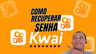 Como recuperar conta do Kwai Mudar senha [upl. by Ylevol]