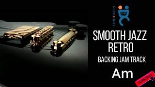 Smooth Jazz Retro  Backing jam track in A minor 94 Bpm [upl. by Yelsna]