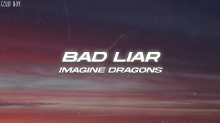 Imagine Dragons  Bad Liar Lyrics [upl. by Anema]