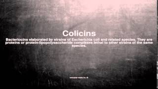 Medical vocabulary What does Colicins mean [upl. by Mariande]