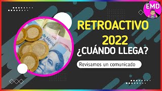 FECHA DE PAGO DEL RETROACTIVO DOCENTE Y PAAE 2022 [upl. by Einomrah713]