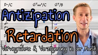 Antizipation amp Retardation Vorhalt amp Vorwegnahme in der Musik  Die Synkope amp ihre Auswirkungen [upl. by Grath115]