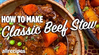 How to Make Classic Beef Stew  Allrecipes [upl. by Atires]