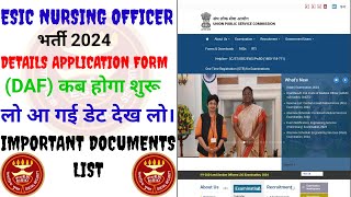 ESIC NURSING OFFICER 2024 DAF START  ESIC NURSING 2024 DOCUMENTS VERIFICATION KAB SHURU HOGA [upl. by Rolfe]