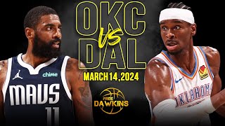 OKC Thunder vs Dallas Mavericks Full Game Highlights  March 14 2024  FreeDawkins [upl. by Murat]