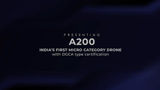 A200  Indias First Micro Category Drone with DGCA Type Certification [upl. by Schuyler]