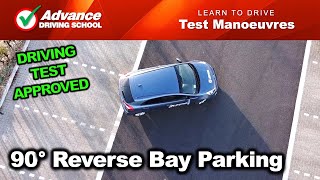 90° Reverse Bay Parking  2024 UK Driving Test Manoeuvres [upl. by Launcelot636]