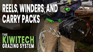 Kiwitech Reels Winders and Carry Packs  Choosing the Right Setup For Your Grazing Operation [upl. by Eugaet]