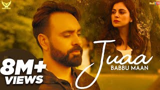 Babbu Maan  Juaa Full Song Banjara  Latest Punjabi Song 2018 [upl. by Llenrahs]