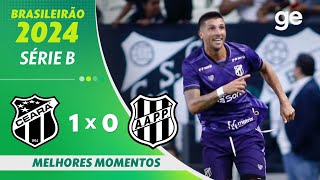 CEARÁ 1 X 0 PONTE PRETA  MELHORES MOMENTOS  31ª RODADA DO BRASILEIRÃO SÉRIE B 2024  geglobo [upl. by Gnagflow213]