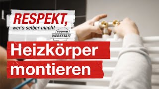 Heizkörper im Badezimmer richtig anschließen  toom Werkstatt [upl. by Eiramanna839]