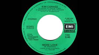 1980 HITS ARCHIVE More Love  Kim Carnes stereo 45 [upl. by Eronel]