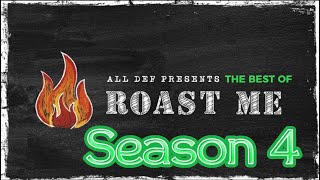 Roast Me  The BEST of Season 4  All Def  WhoDatEditz [upl. by Ramaj]