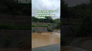 CREEK FLOOD DUE TO TYPHOON CARINA DATED JULY 23242024 PANGASINAN PHILIPPINES creekview flood [upl. by Frida578]