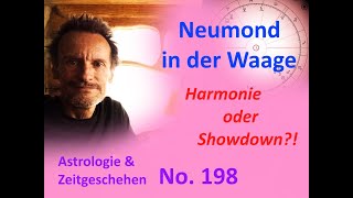 Astrologie amp Zeitgeschehen  No198  quotNEUMOND in der WAAGEquot  Harmonie oder Showdown [upl. by Mildred]