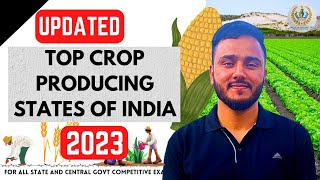 UPDATED Top Crop Producing States of India 2023  By Tawqeer Sir [upl. by Weitzman658]