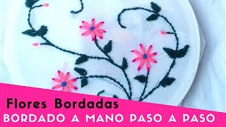 EMBROIDERY PUNTADAS PARA FLORES BORDADOS A MANO PASO A PASO [upl. by Ednalrym]