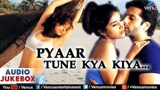 Pyaar Tune Kya Kiya Audio Jukebox  Fardeen Khan Urmila Matondkar Sonali Kulkarni [upl. by Aletsirc]